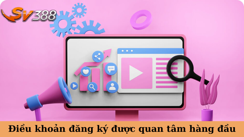 Điều khoản đăng ký được quan tâm hàng đầu