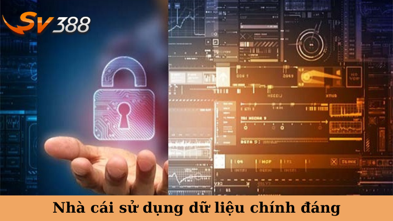 Nhà cái sử dụng dữ liệu chính đáng