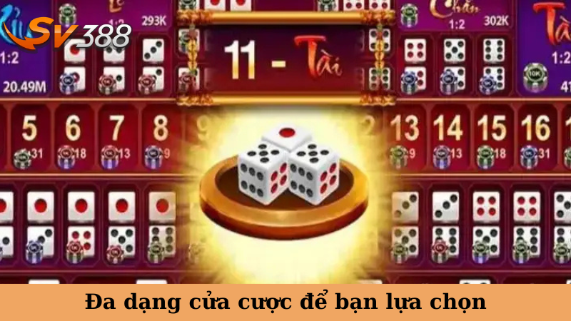 Đa dạng cửa cược để bạn lựa chọn