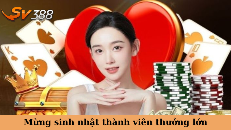 Mừng sinh nhật thành viên thưởng lớn